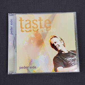 Peder Eide: Taste and See [CD]